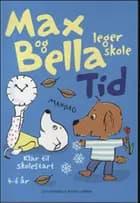 Max og Bella leger skole. Tid