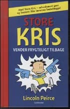 Store Kris 2 - Store Kris vender frygteligt tilbage