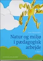 Natur og miljø i pædagogisk arbejde