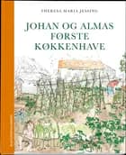 Johan og Almas første køkkenhave