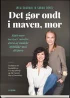 Det gør ondt i maven, mor