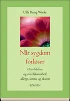 Når sygdom forløser