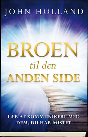 Broen til den anden side af John Holland