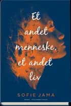 Et andet menneske, et andet liv