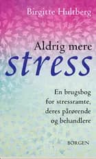 Aldrig mere stress