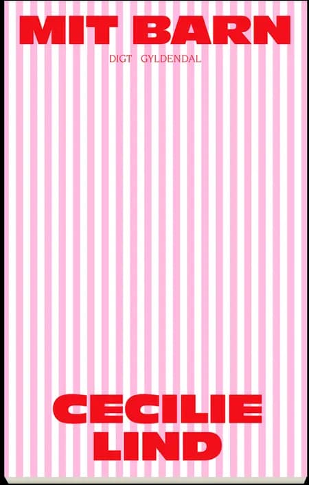 Mit barn af Cecilie Lind