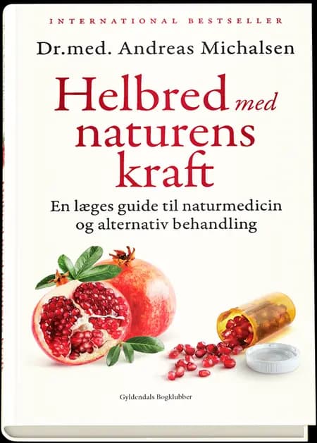 Helbred med naturens kraft af Andreas Michalsen