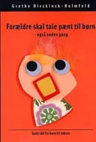 Forældre skal tale pænt til børn - også anden gang