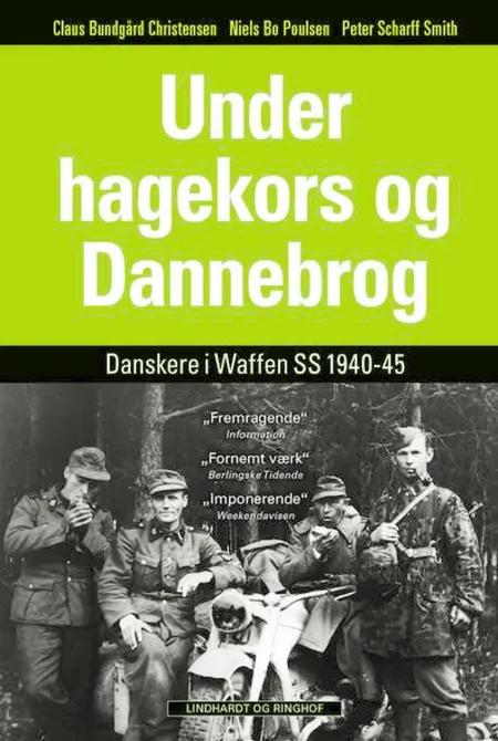 Under hagekors og Dannebrog af Claus Bundgård Christensen