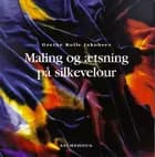 Maling og ætsning på silkevelour