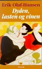 Dyden, lasten og vinen