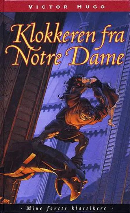 Klokkeren fra Notre Dame (forkortet udgave) af Victor Hugo