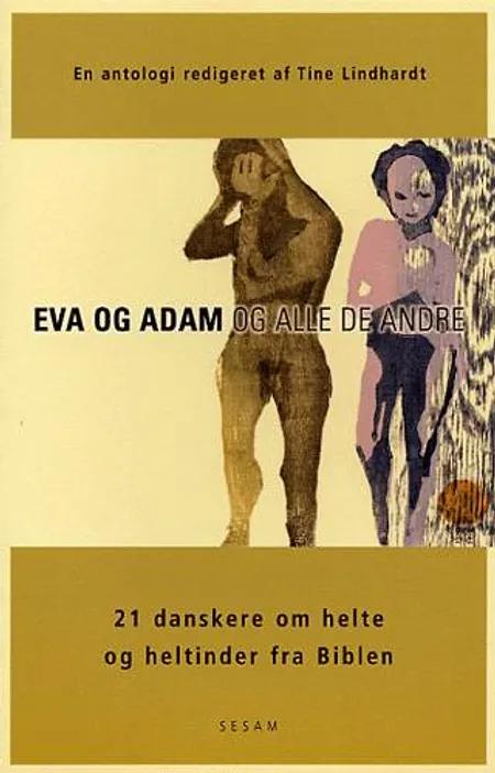 Eva og Adam og alle de andre af Tine Lindhardt