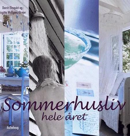 Sommerhusliv hele året af Dorrit Elmquist