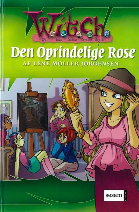 Den oprindelige Rose af Lene Møller Jørgensen