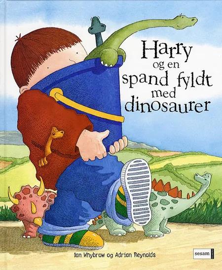 Harry og en spand fyldt med dinosaurer af Ian Whybrow