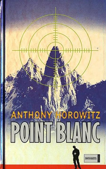 Point Blanc af Anthony Horowitz