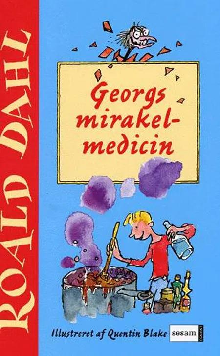Georgs mirakelmedicin af Roald Dahl