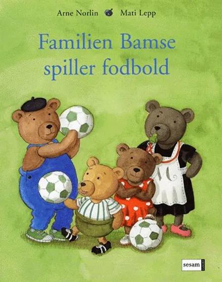 Familien Bamse spiller fodbold af Arne Norlin