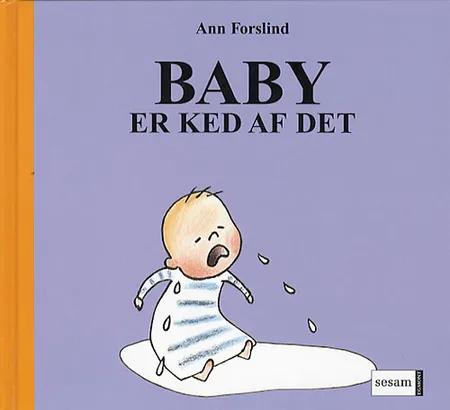 Baby er ked af det af Ann Forslind