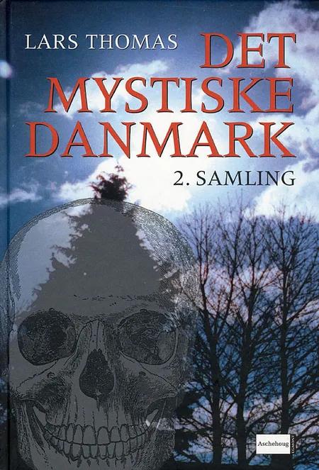Det mystiske Danmark af Lars Thomas