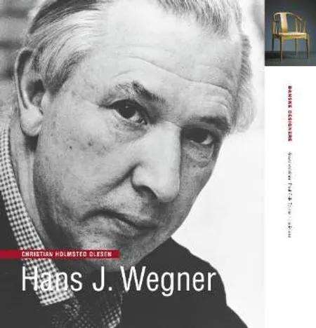 Hans J. Wegner af Christian Holmsted Olesen