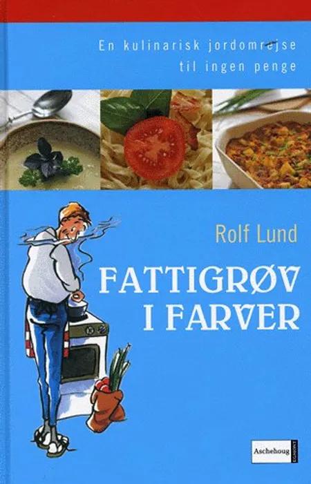 Fattigrøv i farver af Rolf Lund
