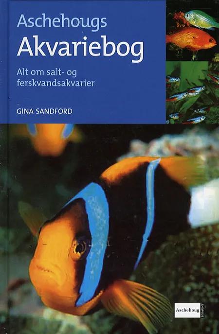 Aschehougs akvariehåndbog af Gina Sandford