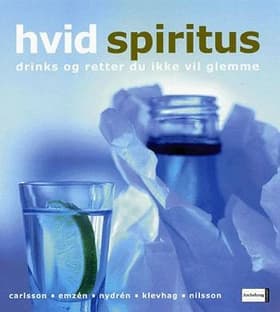 Hvid spiritus af Jonas Klevhag