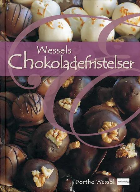 Wessels chokoladefristelser af Dorthe Wessel