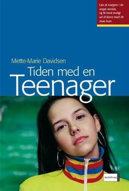 Tiden med en teenager af Mette-Marie Davidsen