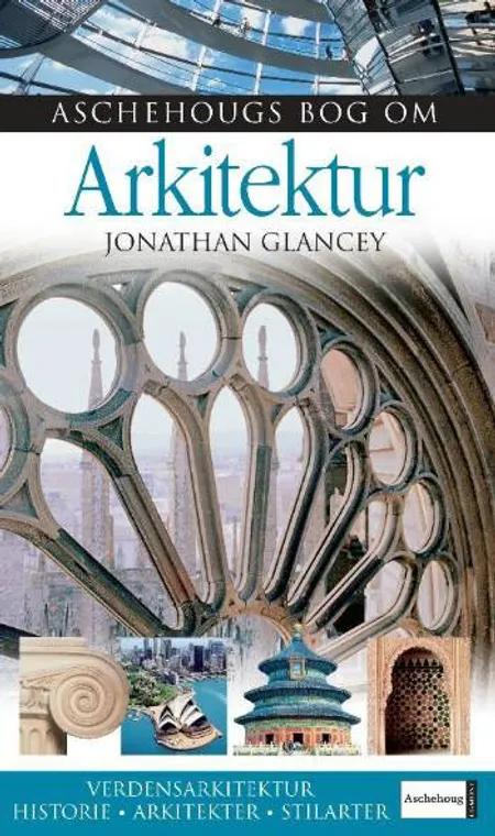 Aschehougs bog om Arkitektur af Jonathan Glancey