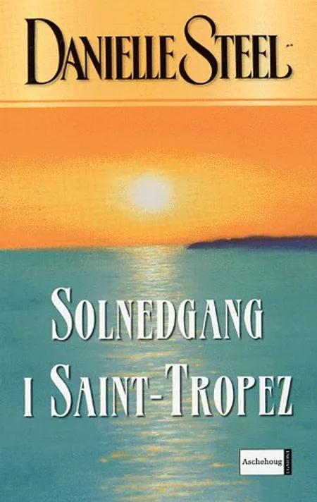Solnedgang i Saint-Tropez af Danielle Steel