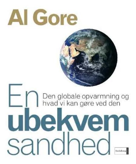 En ubekvem sandhed af Al Gore
