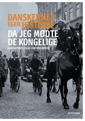 Danskernes egen historie - da jeg mødte de kongelige af Jon Bloch Skipper