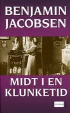 Midt i en klunketid