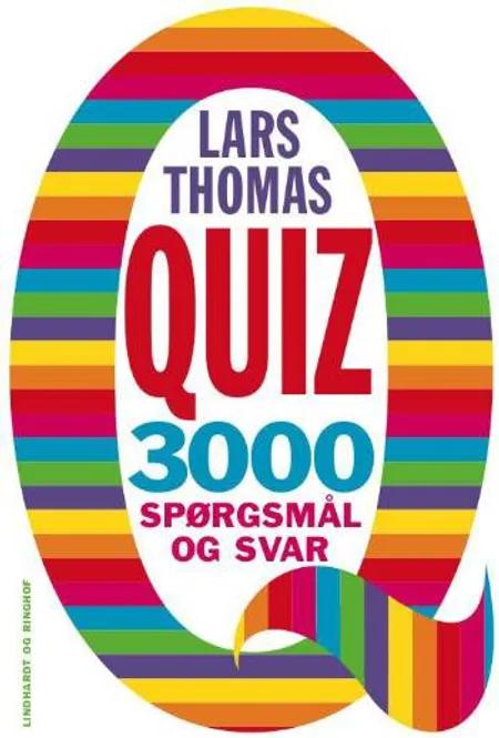 Quiz - 3000 spørgsmål og svar af Lars Thomas