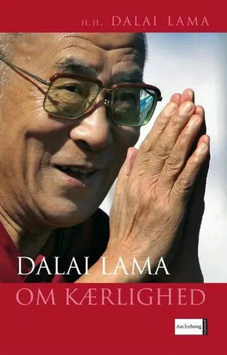 Dalai Lama om kærlighed af Dalai Lama
