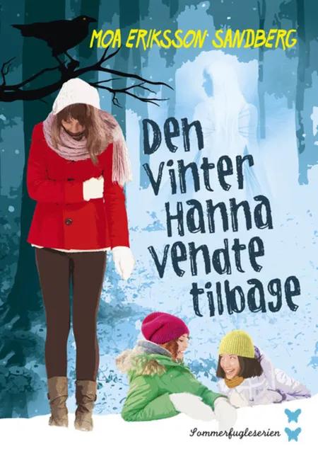 Den vinter Hanna vendte tilbage af Moa Eriksson Sandberg