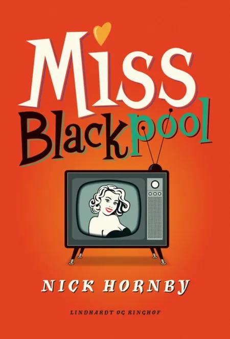 Miss Blackpool af Nick Hornby