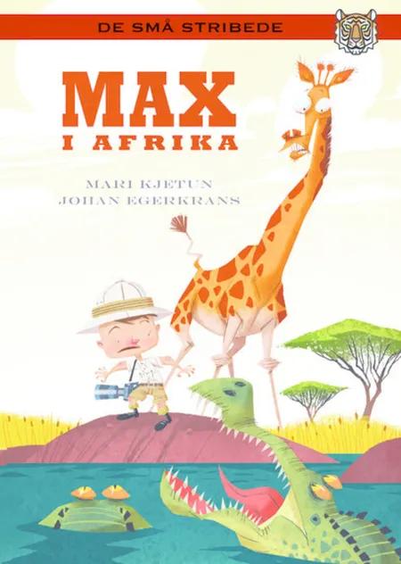 Max i Afrika af Mari Kjetun