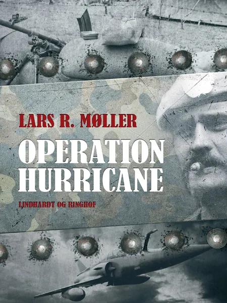 Operation Hurricane af Lars R. Møller