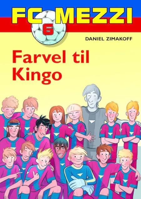 Farvel til Kingo af Daniel Zimakoff