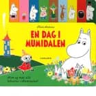 En dag i Mumidalen af Katariina Heilala