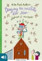 Dengang min onkel Kulle blev skør af Kim Fupz Aakeson