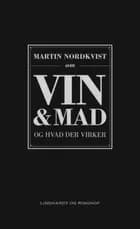 Martin Nordkvist om vin & mad - og hvad der virker