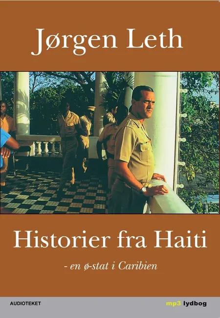 Historier fra Haiti - en ø-stat i Caribien af Jørgen Leth