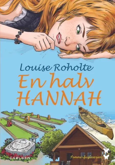 En halv Hannah af Louise Roholte