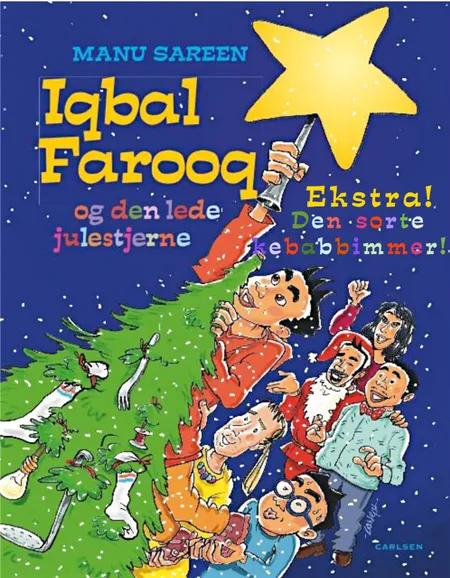 Iqbal Farooq - Den lede julestjerne & Den sorte kebabbimmer af Manu Sareen