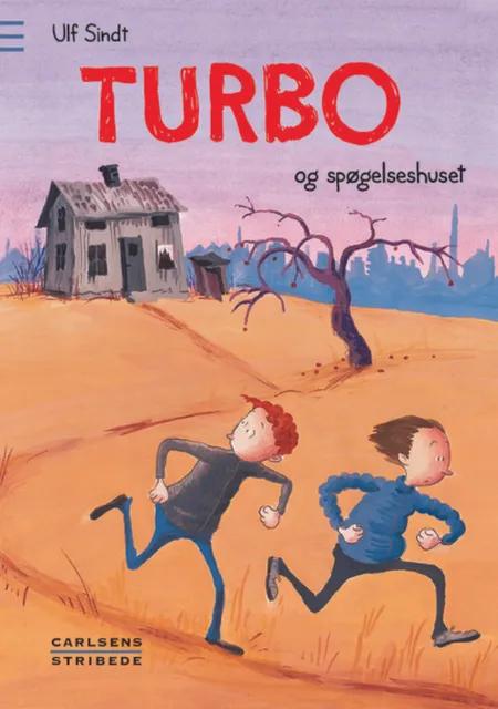 Turbo og spøgelseshuset af Ulf Sindt